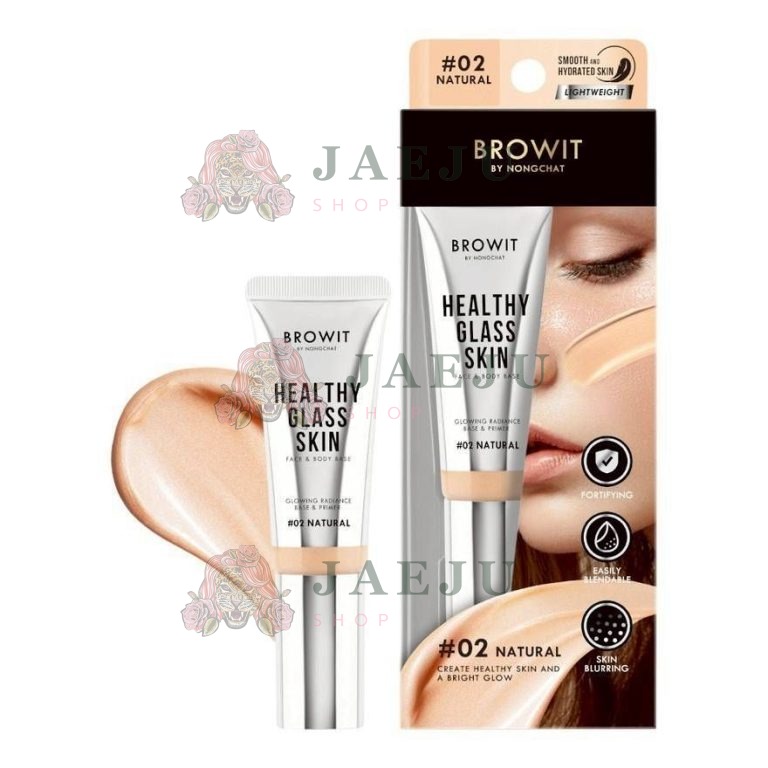 Browit healthy glass skin face&body base บราวอิท เฮลธ์ตี้กลาสสกินเฟสแอนด์บอดี้เบส 24ml. - 02.Natural